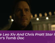 pope leo xiv and chris pratt star in st peters tomb doc ng7M