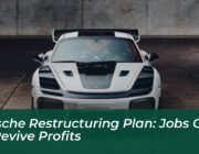 porsche restructuring plan jobs cut to revive profits JIf7