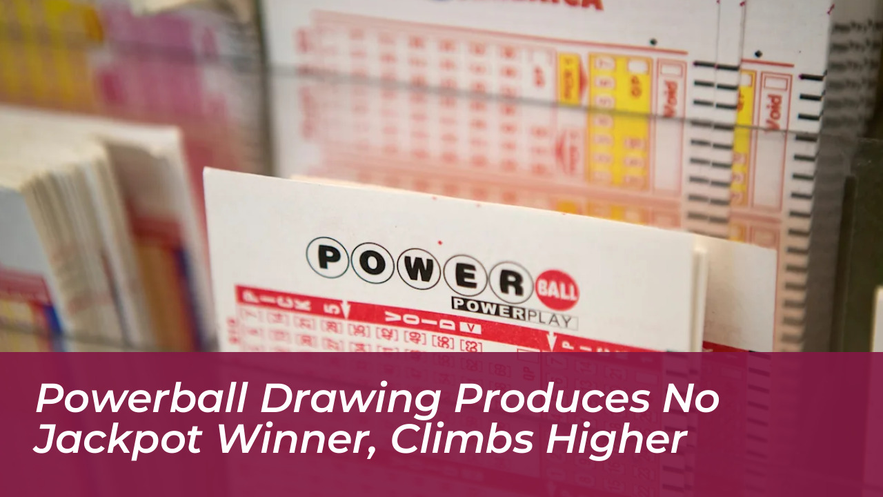 powerball drawing produces no jackpot winner climbs higher UScb
