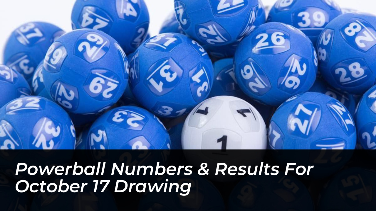 powerball numbers results for october 17 drawing hJyQ