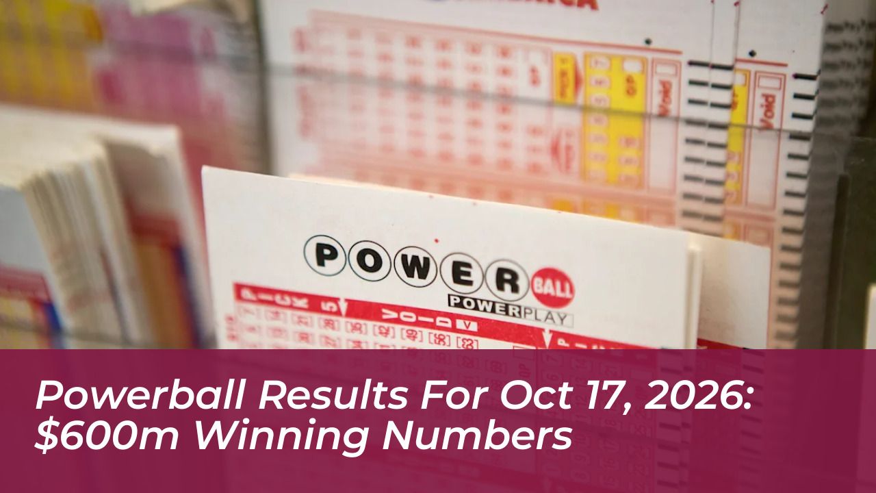 powerball results for oct 17 2026 600m winning numbers P20R