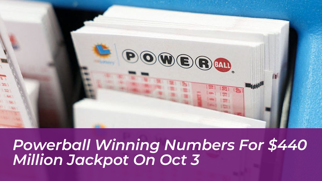 powerball winning numbers for 440 million jackpot on oct 3 ufXU