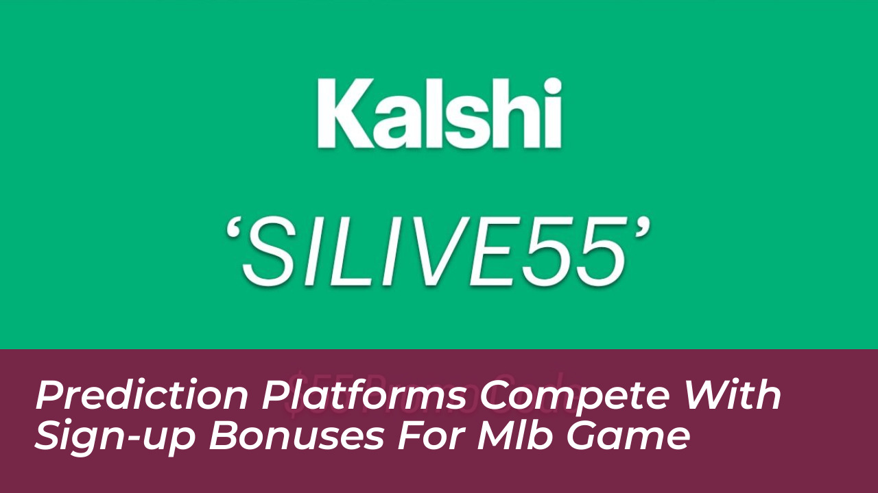 prediction platforms compete with sign up bonuses for mlb game 8EdO