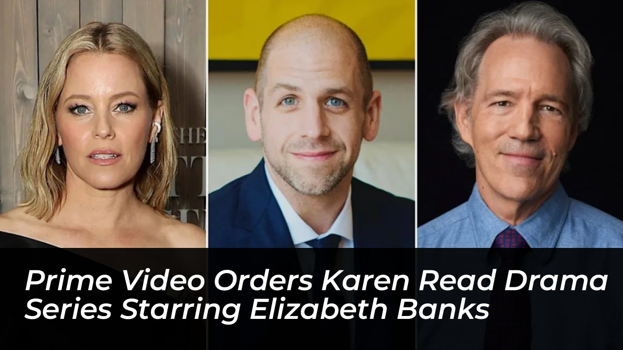 prime video orders karen read drama series starring elizabeth banks qU2m