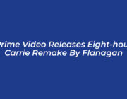prime video releases eight hour carrie remake by flanagan YciX
