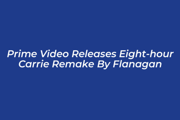 prime video releases eight hour carrie remake by flanagan YciX