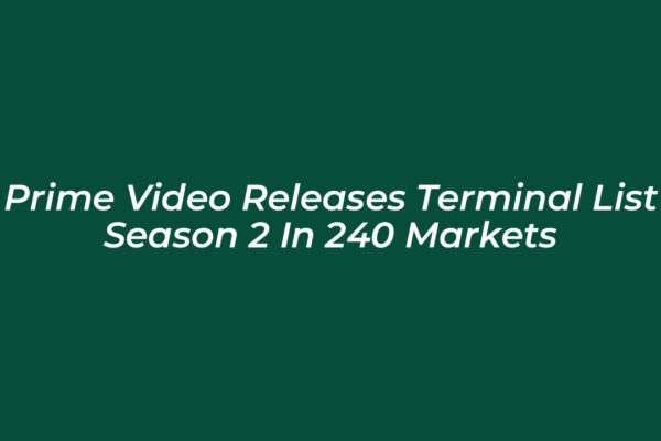 prime video releases terminal list season 2 in 240 markets 0X8F