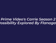 prime videos carrie season 2 possibility explored by flanagan 7PuX