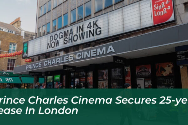prince charles cinema secures 25 year lease in london 6IS3