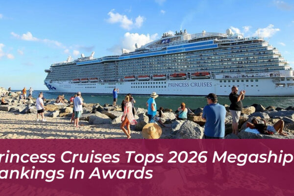 princess cruises tops 2026 megaship rankings in awards 6AQd