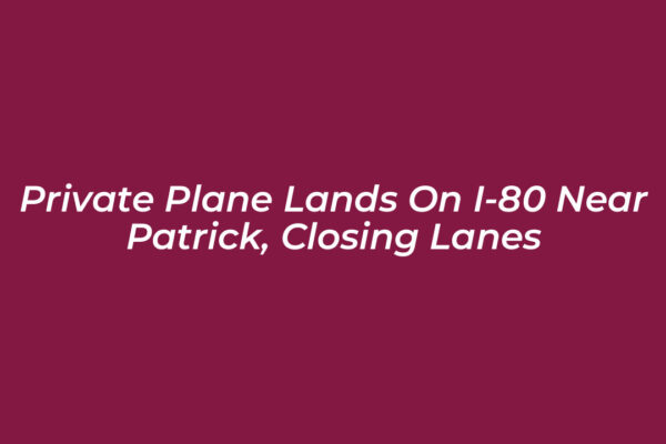 private plane lands on i 80 near patrick closing lanes rI5H