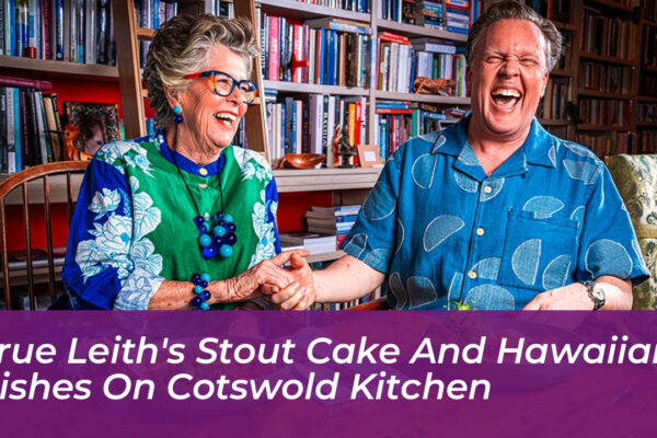 prue leiths stout cake and hawaiian dishes on cotswold kitchen EQPn