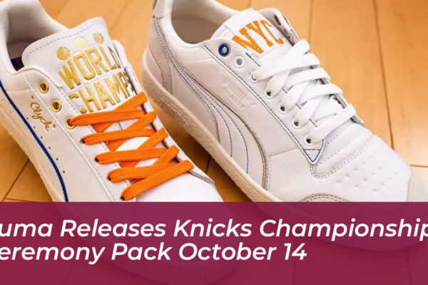 puma releases knicks championship ceremony pack october 14 M3e6