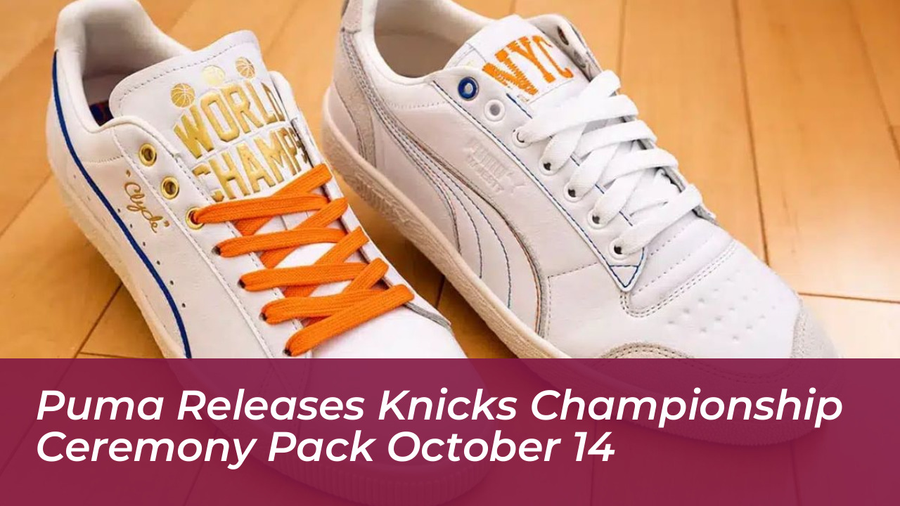 puma releases knicks championship ceremony pack october 14 M3e6
