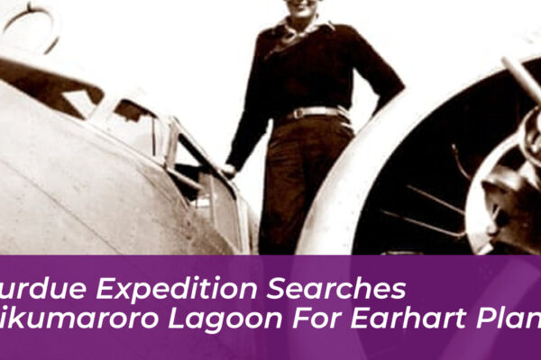 purdue expedition searches nikumaroro lagoon for earhart plane RKdc