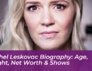 rachel leskovac biography age height net worth shows heDN