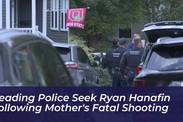 reading police seek ryan hanafin following mothers fatal shooting kjks