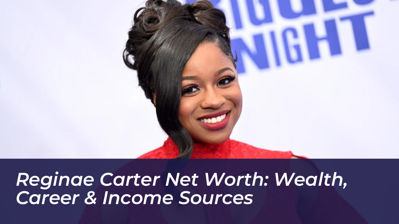 reginae carter net worth wealth career income sources P9SH