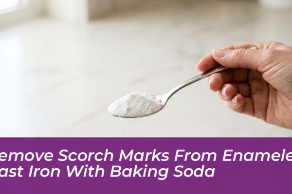 remove scorch marks from enameled cast iron with baking soda BJjx