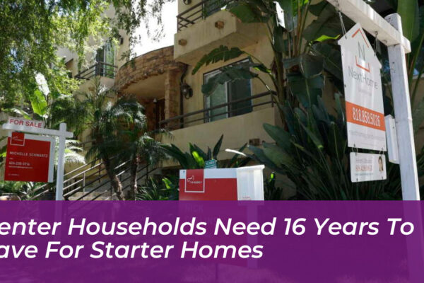 renter households need 16 years to save for starter homes sMcL