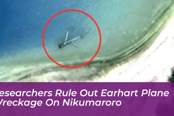 researchers rule out earhart plane wreckage on nikumaroro cLE3