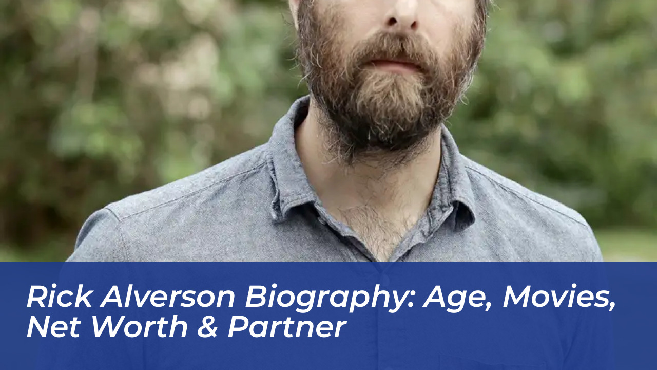 rick alverson biography age movies net worth partner l2QN