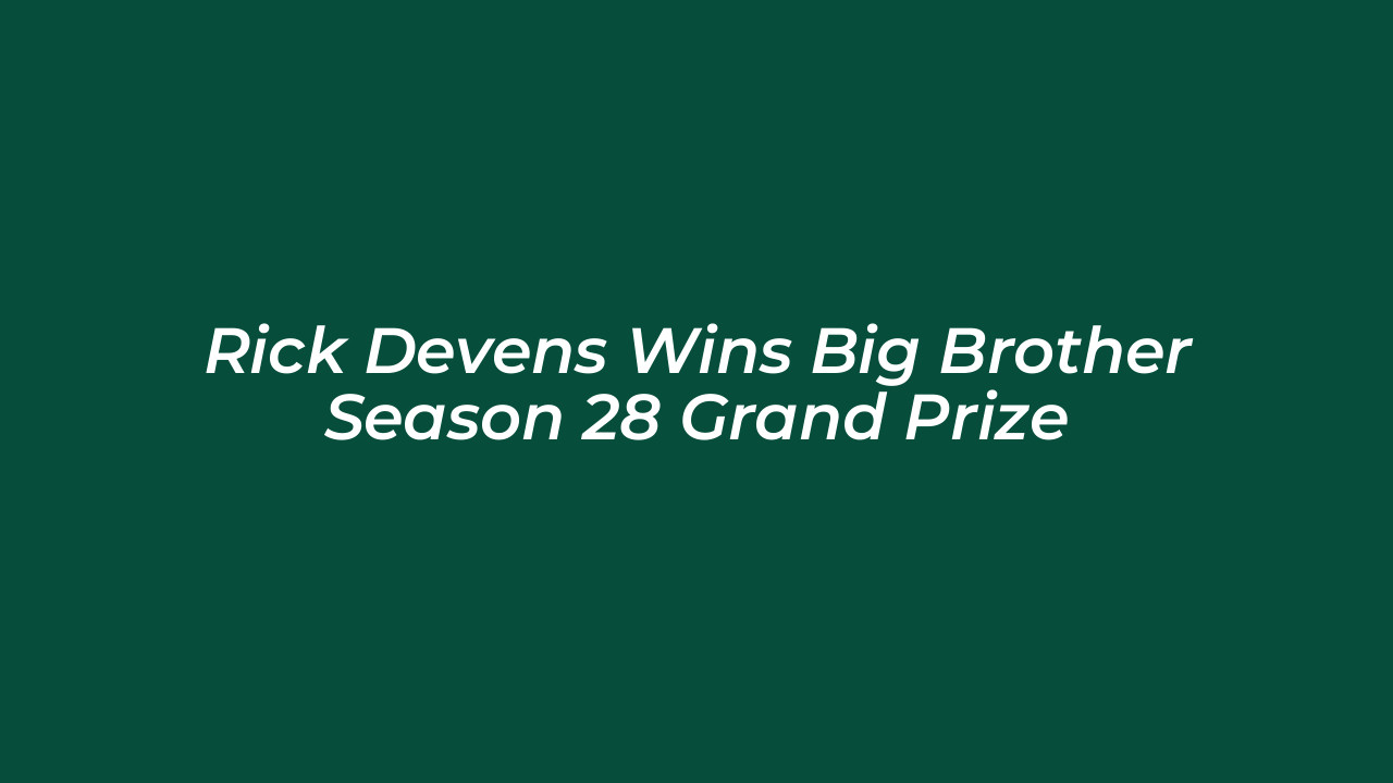 rick devens wins big brother season 28 grand prize p1St
