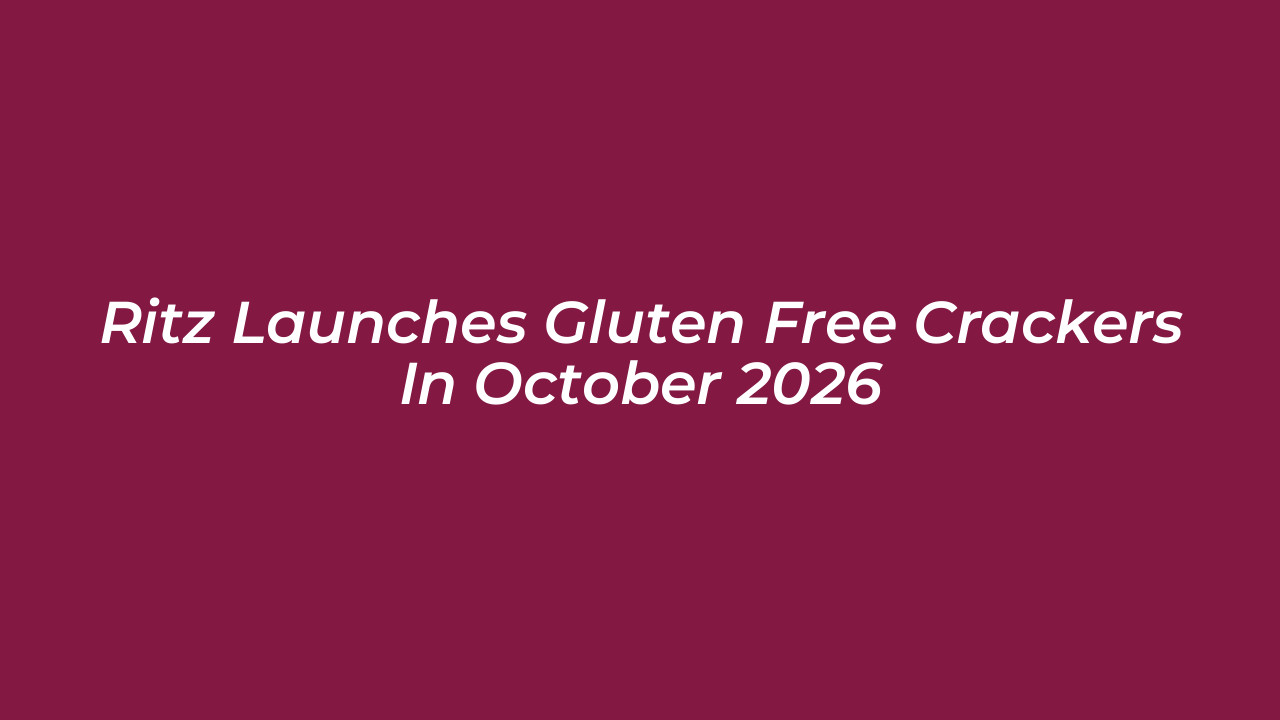 ritz launches gluten free crackers in october 2026 GtPH