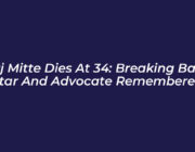 rj mitte dies at 34 breaking bad star and advocate remembered 20Oc