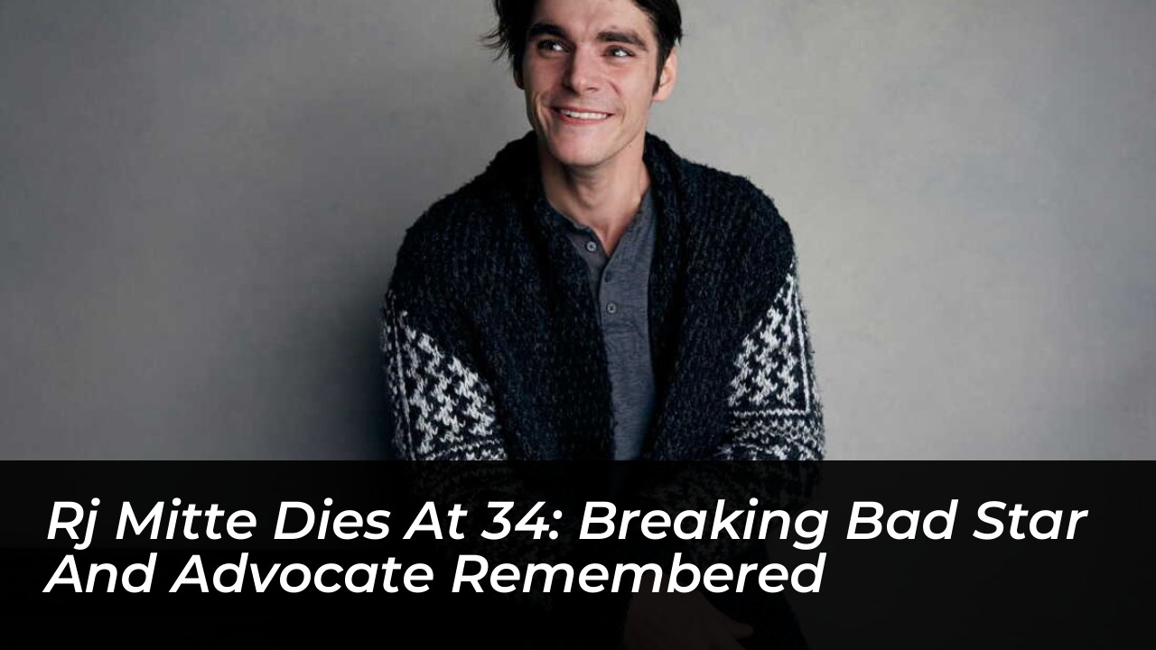 rj mitte dies at 34 breaking bad star and advocate remembered p5va