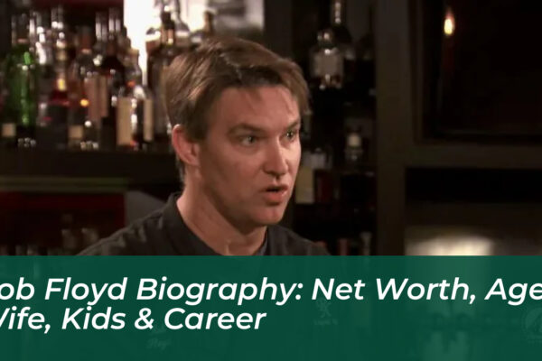 rob floyd biography net worth age wife kids career p6U0