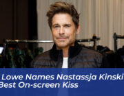 rob lowe names nastassja kinski as his best on screen kiss WLKl