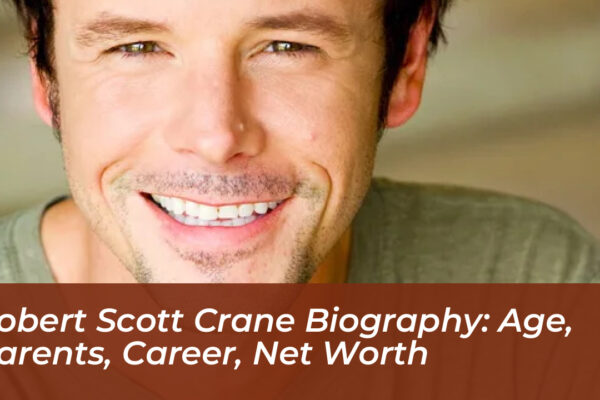 robert scott crane biography age parents career net worth ViQh