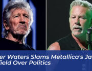 roger waters slams metallicas james hetfield over politics jLrt