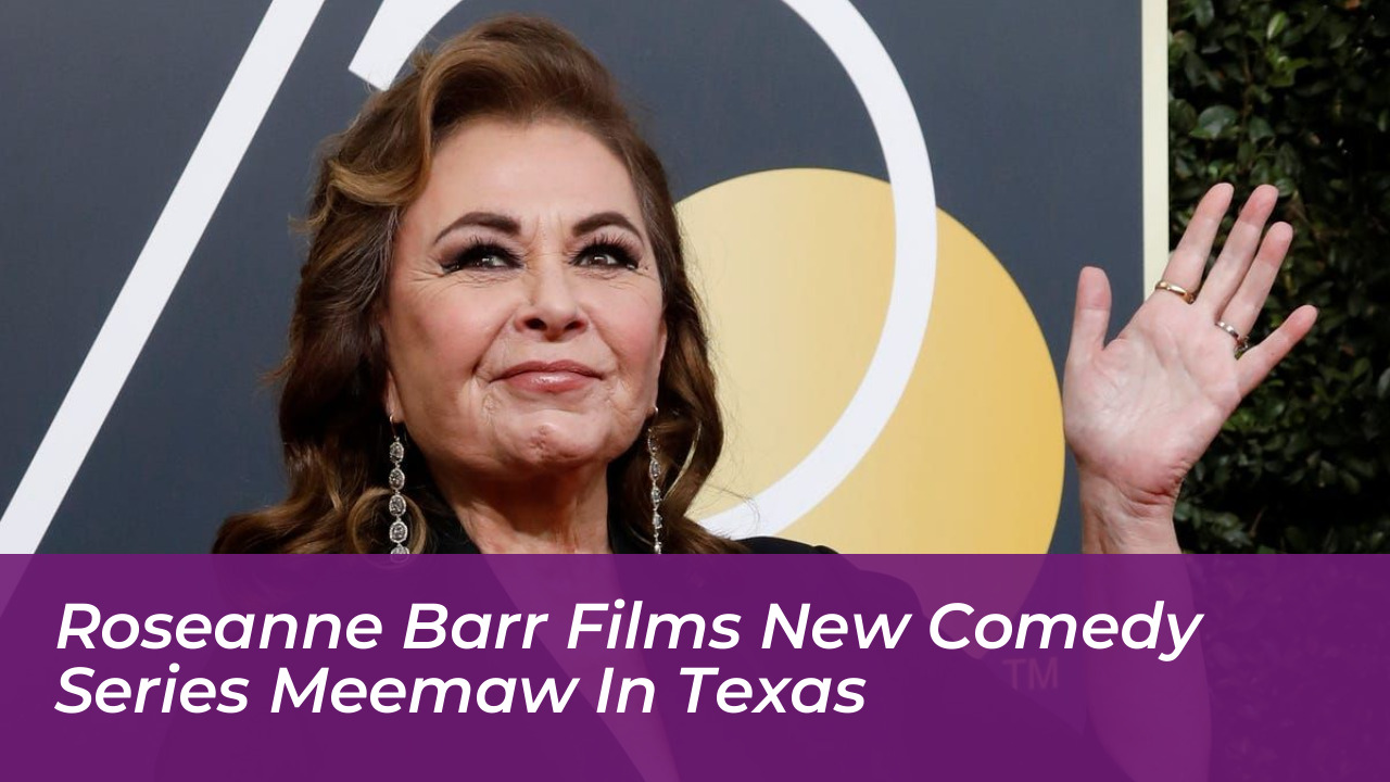 roseanne barr films new comedy series meemaw in texas q3jm