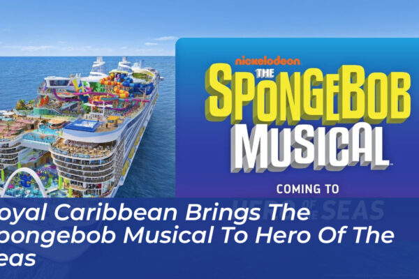 royal caribbean brings the spongebob musical to hero of the seas LnfY