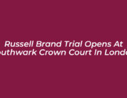 russell brand trial opens at southwark crown court in london Gm0o