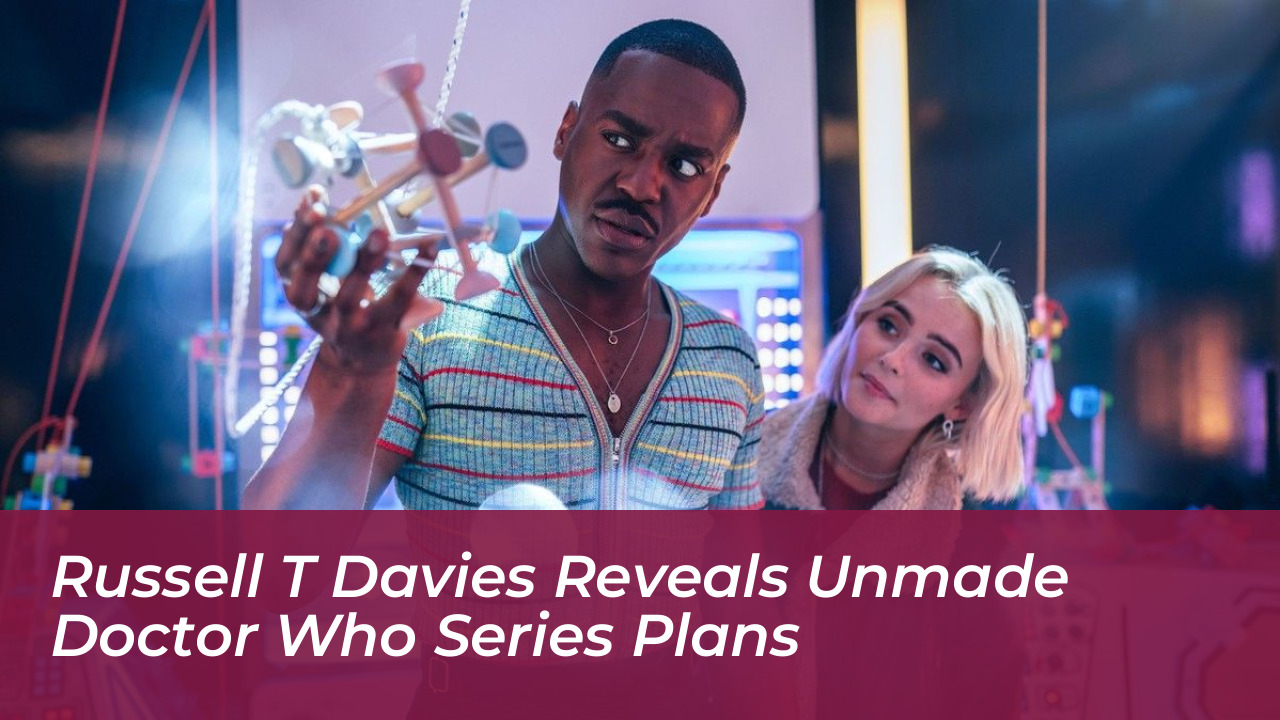 russell t davies reveals unmade doctor who series plans 7Ws7