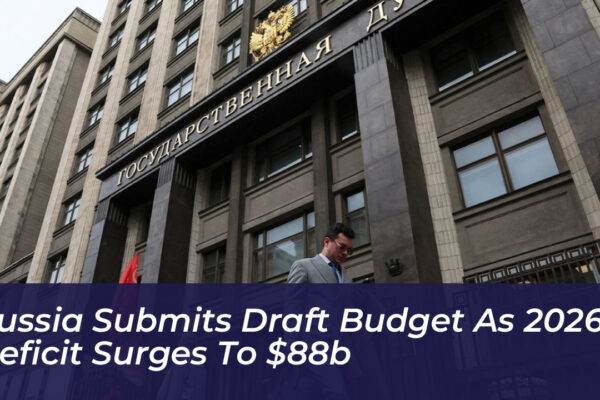 russia submits draft budget as 2026 deficit surges to 88b a0SV