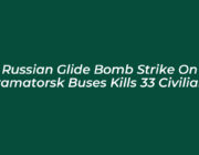 russian glide bomb strike on kramatorsk buses kills 33 civilians eYNJ