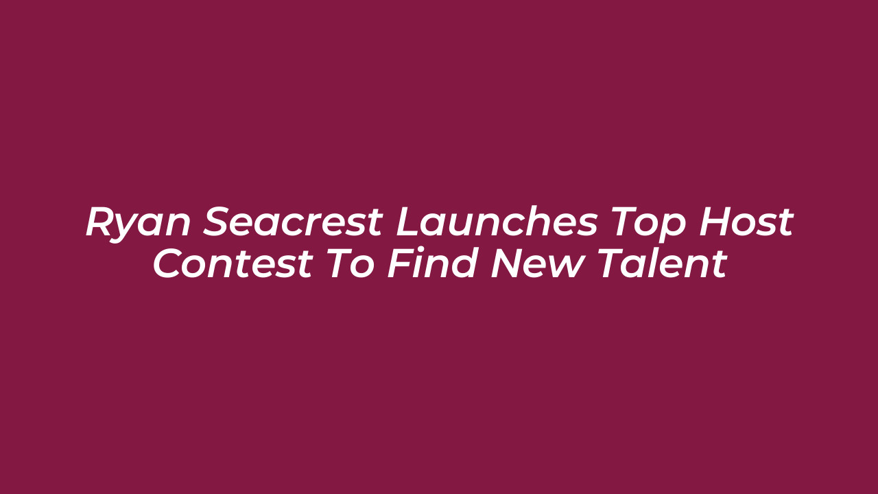 ryan seacrest launches top host contest to find new talent jUQj