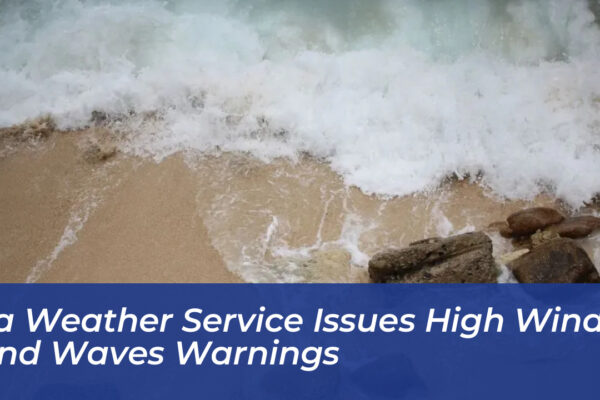 sa weather service issues high winds and waves warnings xPuN