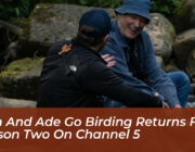 sam and ade go birding returns for season two on channel 5 Mowd