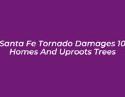 santa fe tornado damages 10 homes and uproots trees g2qu