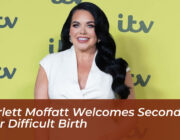 scarlett moffatt welcomes second son after difficult birth DPVx