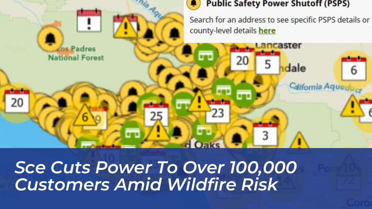 sce cuts power to over 100000 customers amid wildfire risk AS6W