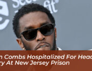 sean combs hospitalized for head injury at new jersey prison VEdQ