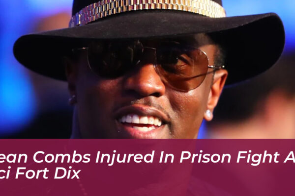 sean combs injured in prison fight at fci fort dix 0yA3