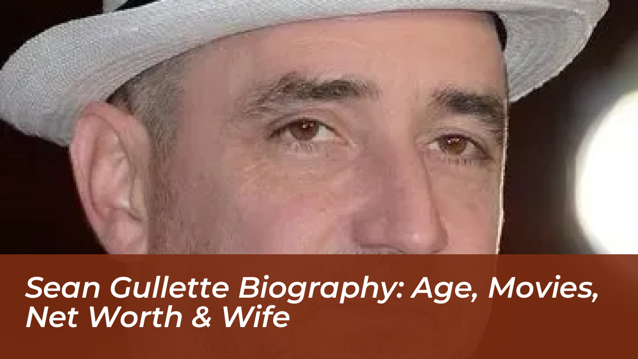 sean gullette biography age movies net worth wife