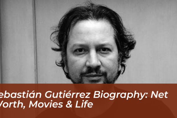 sebastian gutierrez biography net worth movies life IXnC